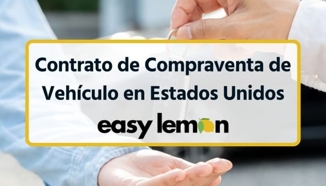 Contrato de Compraventa de Vehículo en Estados Unidos