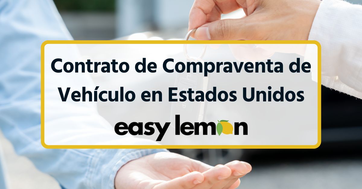 Contrato de Compraventa de Vehículo en Estados Unidos