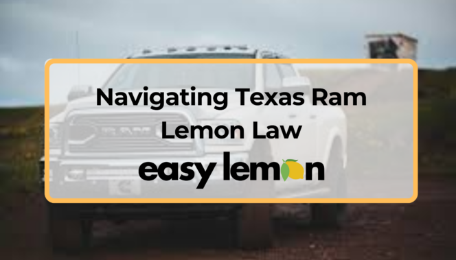 Navigating Texas Ram Lemon Law