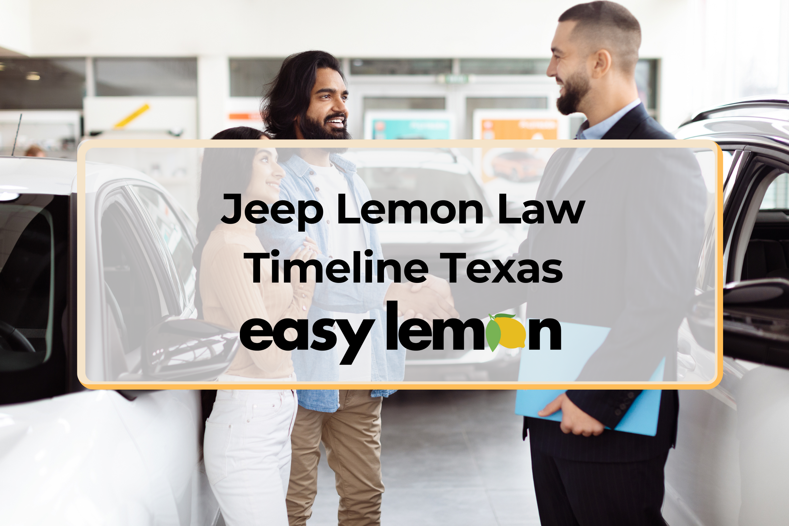 jeep lemon law timeline texas showing a defective Jeep at a dealership