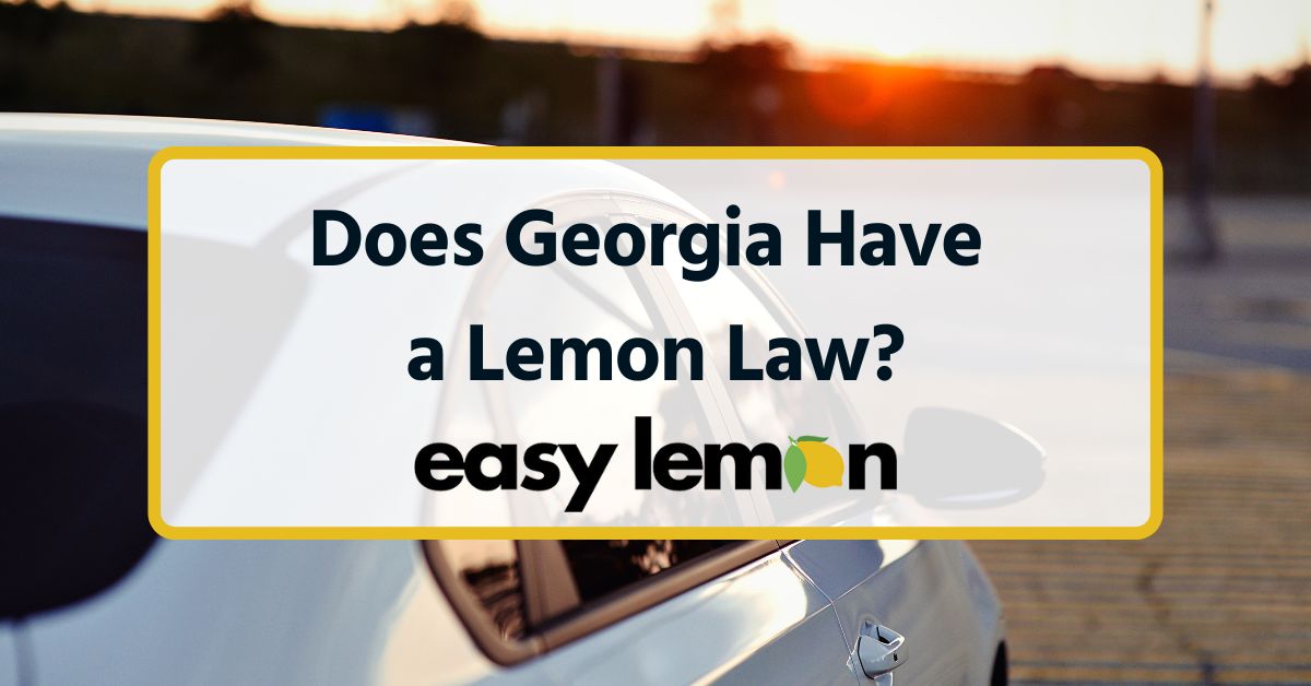 Does Georgia Have a Lemon Law?