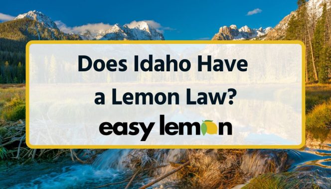 Does Idaho Have a Lemon Law?