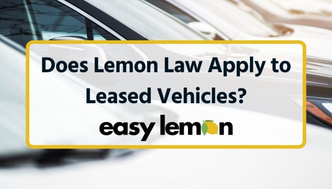 Does Lemon Law Apply to Leased Vehicles?