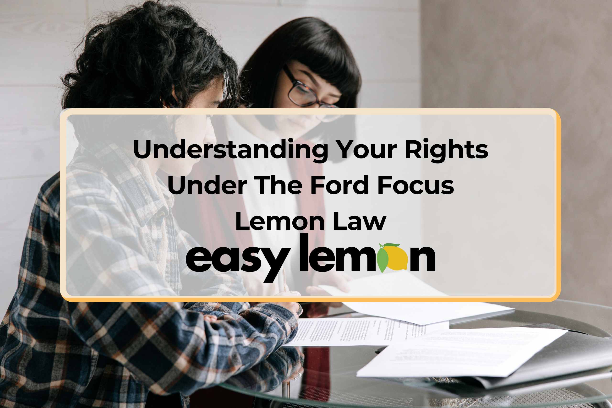 Ford Focus Lemon Law consultation with a lemon law attorney reviewing a defective vehicle claim