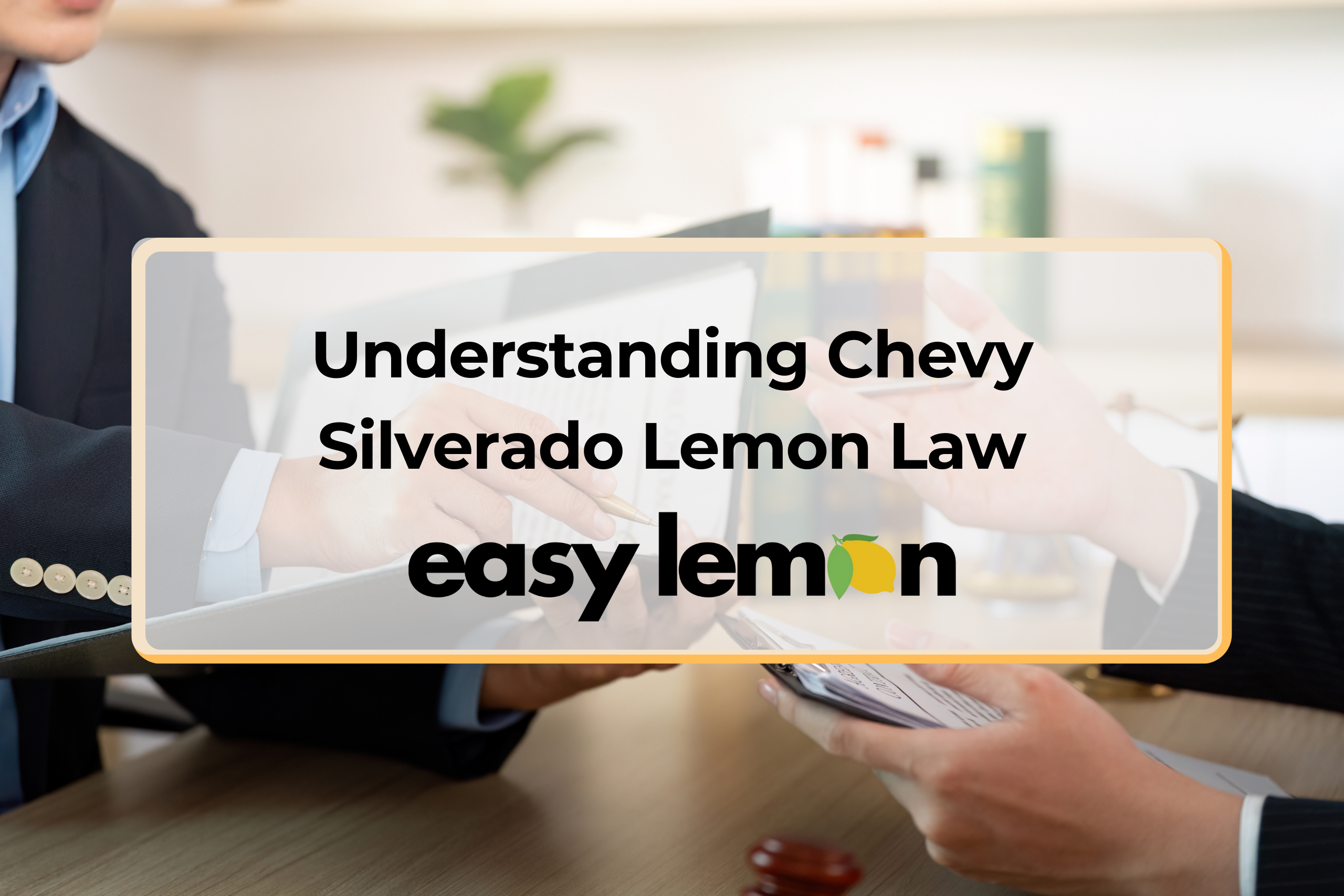 Understanding Chevy Silverado Lemon Law