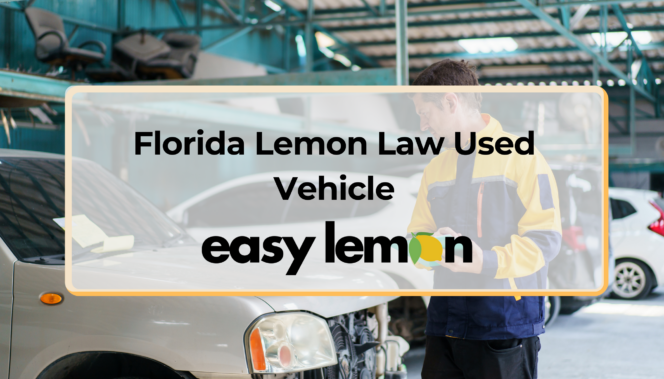 Florida Lemon Law Used Vehicle