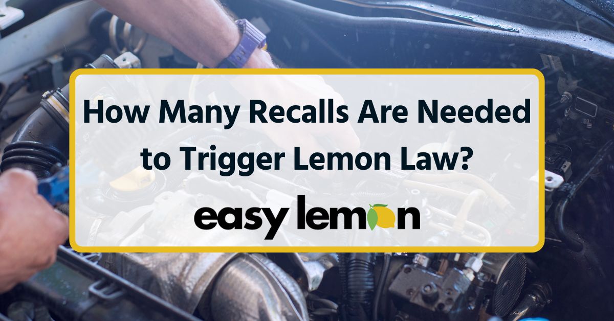 How Many Recalls Are Needed to Trigger Lemon Law?