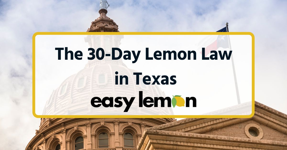 The 30-Day Lemon Law in Texas